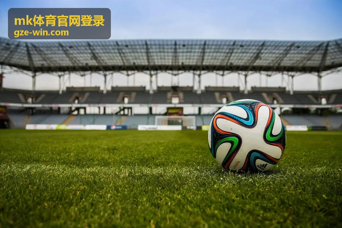 MK体育官网登录足球联赛实时比分资讯